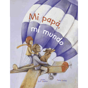 Mi papá mi mundo