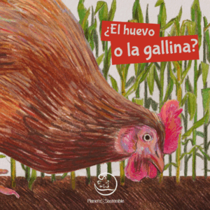 ¿El huevo o la gallina?